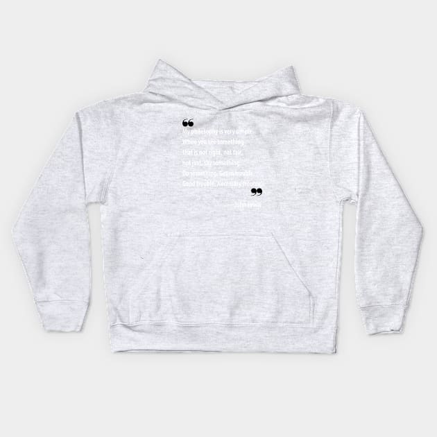 Quote by John Lewis, civil rights icon Kids Hoodie by Work for Justice